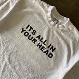 It's All in your Head T-shirt White L – Posh Atomic